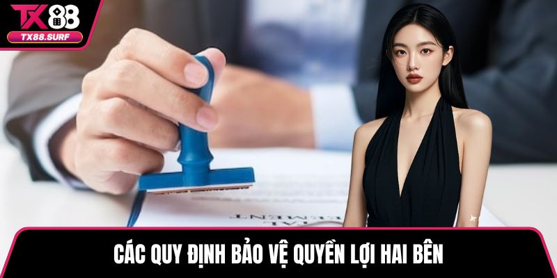 Các quy định bảo vệ quyền lợi hai bên