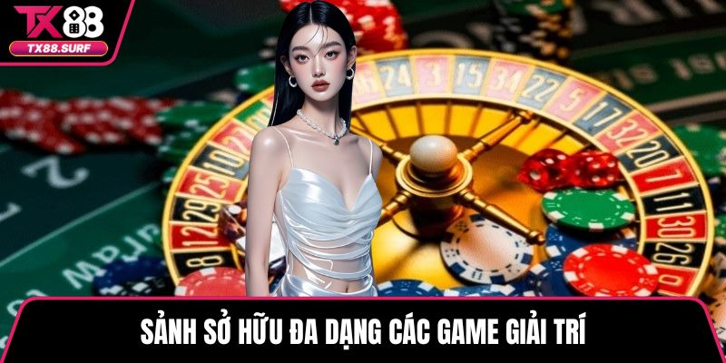 Sảnh sở hữu đa dạng các game giải trí