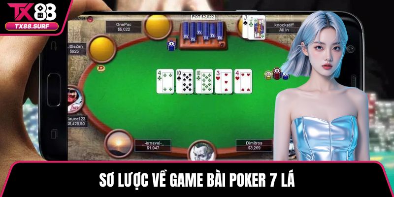 Sơ lược về game bài poker 7 lá